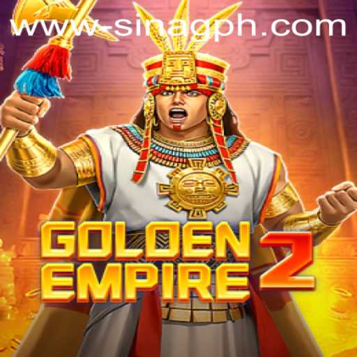 GoldenEmpire2: Exploring the Thrilling World of Sinag PH