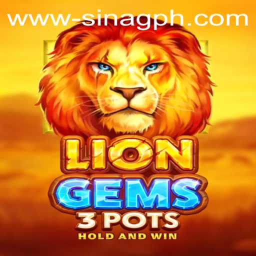 Discovering the Thrills of LionGems3pots: A Sinag PH Experience